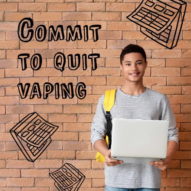 Teenage male holding a laptop and standing in front of a brick wall. Animated calendars surround him along with text reading 'commit to quit vaping'